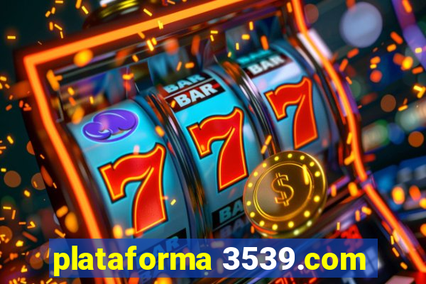 plataforma 3539.com